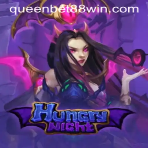 Exploring the Thrilling World of HungryNight with a Strategic Twist: Queen Bet 88