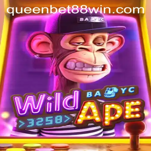 Exploring the Thrills of WildApe3258 and Queen Bet 88